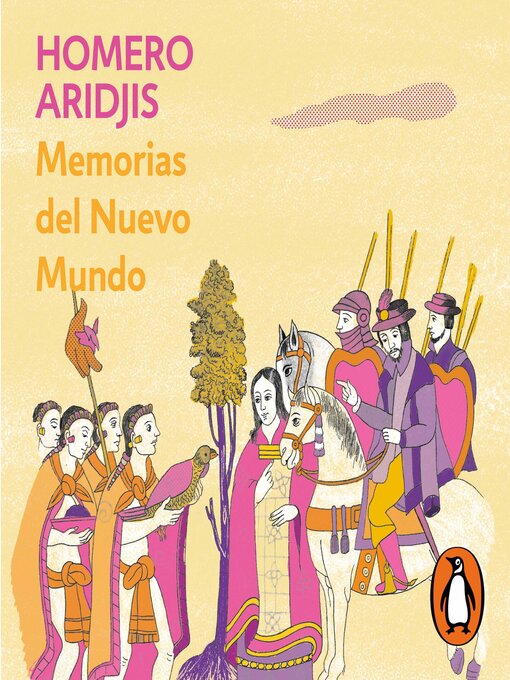 Title details for Memorias del Nuevo Mundo by Homero Aridjis - Available